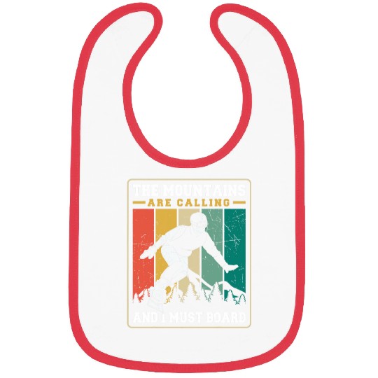 Snowboarding The Mountains Are Calling And I Must Board Bibs