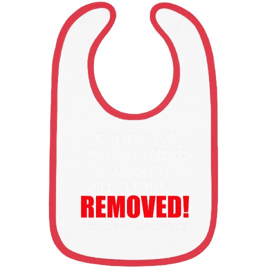 Ironic Tattoo Removal Funny Sarcastic Cringe Weird Joke Cool Bibs