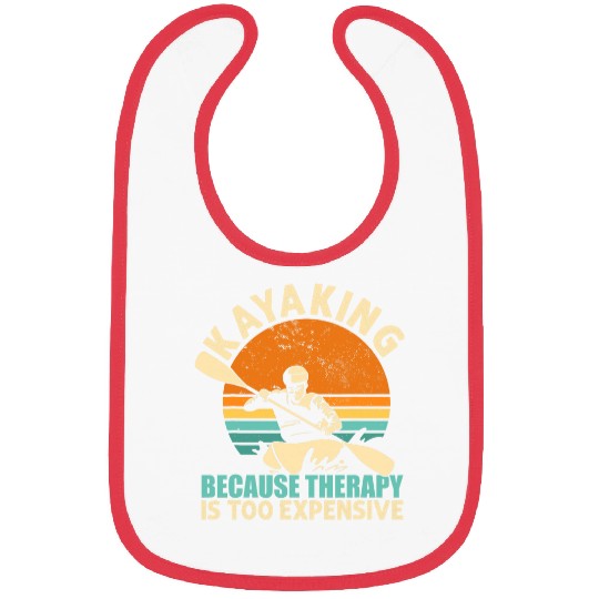 Kayak Because Therapy Is Expensive Whitewater Rafting Bibs
