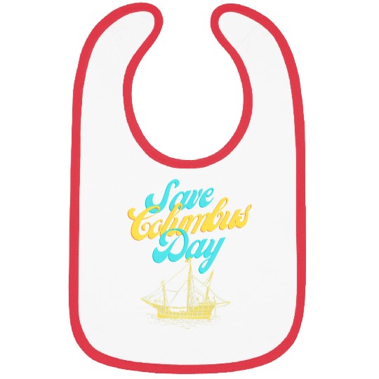 Save Columbus Day Bibs