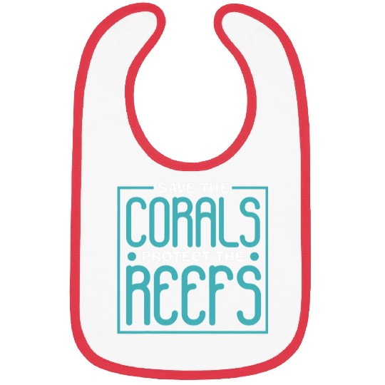 Save The Corals Protect Reefs Aquarium Aquarist Coral Fish Bibs