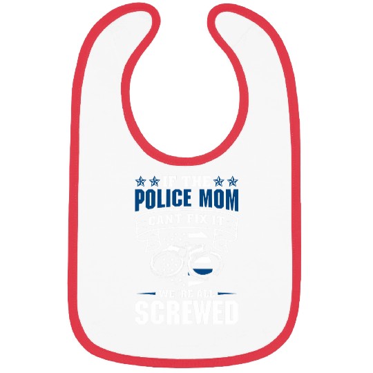 Thin Blue Line If the Police Mom cant fix it Bibs