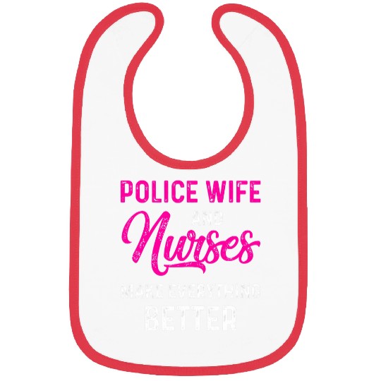 Police Wife nurses Life RN Mom 10 Bibs