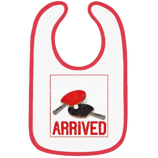 The Talent Has Arrived Funny Table Tennis Player Ping Pong Bibs