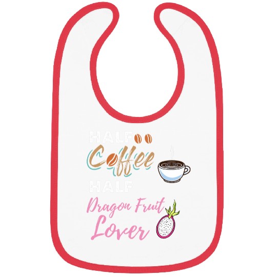 Coffee Fun Half Coffee Half Dragon Fruit Lover Bibs