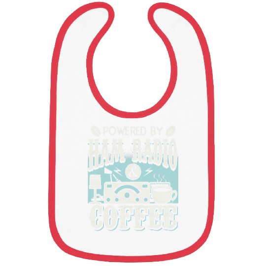 Coffee Fun Powered By Ham Radio And Coffee Ham Radio Operator Bibs