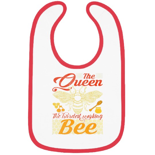 The queen bee The hardest working bee Professional Beekeeper Bibs