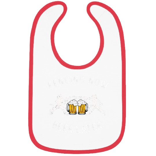 Beer Fun Fencing Now Beer Later Funny Design 7 Bibs