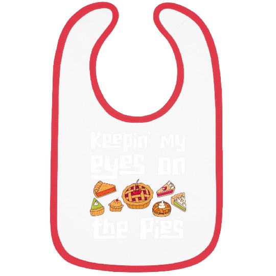 Keeping My Eyes On The Pie Sweet Food Apple Pie Bibs