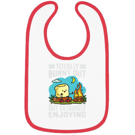 Totally Burnt Out But Extremely Enjoying Funny Camping 2 Bibs