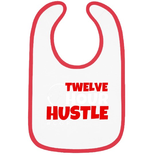 Twelve Hour Hustle COP Law Enforcement Police Bibs