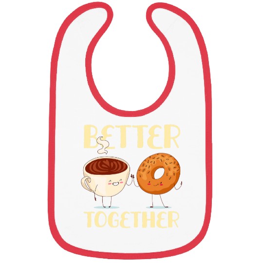 Coffee Fun Better Together Coffee And Bagel Funny Breakfast Food Bibs