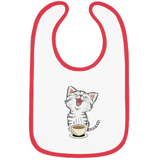 Coffee Fun I Want My Coffee Meow Kitty Cat Bibs