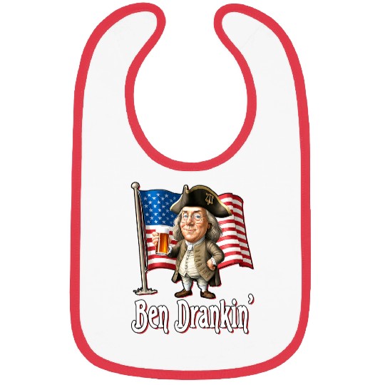 Beer Fun Ben Drankin Benjamin Franklin Drinking A Beer Bibs