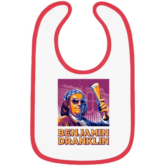 Beer Fun Benjamin Dranklin Funny Ben Franklin Beer Drinking Patriotic Bibs