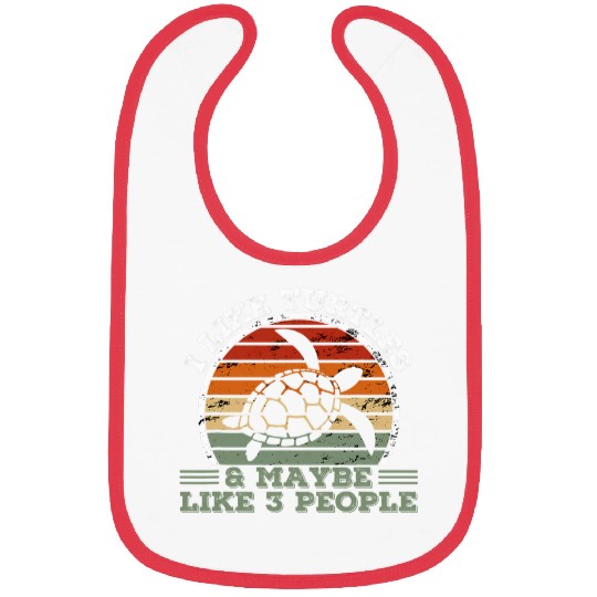 Turtle Pet I Like Turtles And Maybe Like 3 People Turtle Bibs