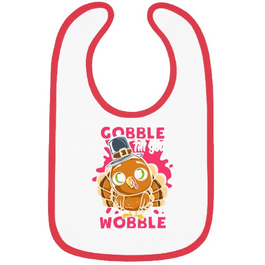 Gobble Till You Wobble Thanksgiving Pilgrim Kids Top Bibs
