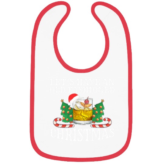 Wines Fun Old Fashioned Christmas Funny Bourbon Cocktail Whiskey Bibs