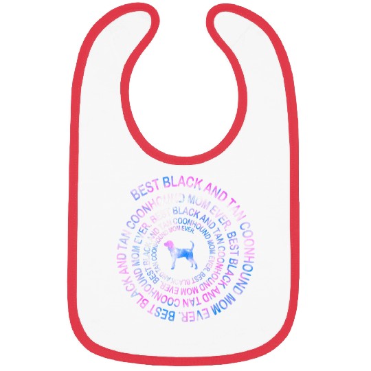 bests Black And Tan Coonhound Mom Ever Tie Dye Spiral Bibs