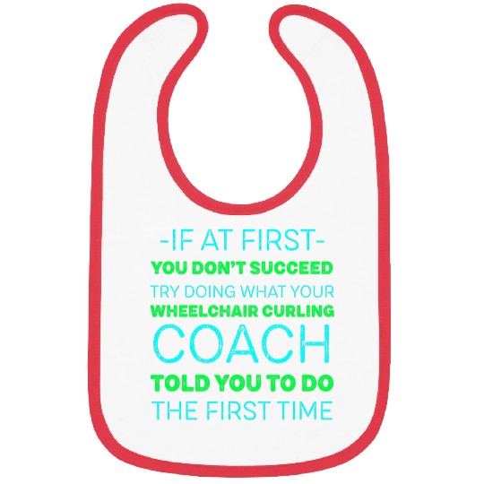 Try Doing What Your Wheelchair Curling Coachs Told You Bibs