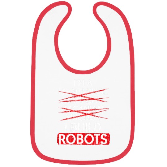 I Build Robots Robotic Engineer AI Artificial Intelligence Bibs