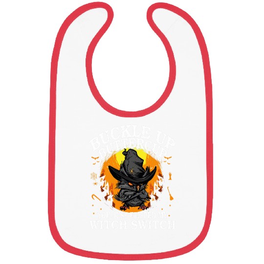 Owl Pet Buckle Up Buttercup You Just Flipped My Witch Switch Bibs
