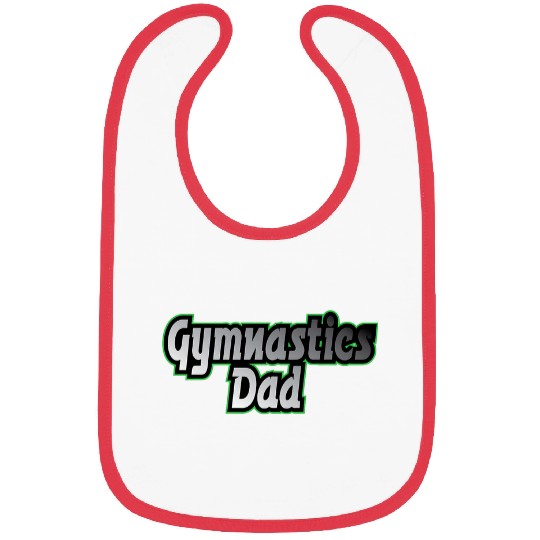 Gymnastics Dad Proud Father Gymnast Girl Gymnast Boy Bibs