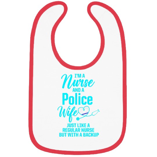 Police Wife nurses Life Backup RN Mom 1 Bibs