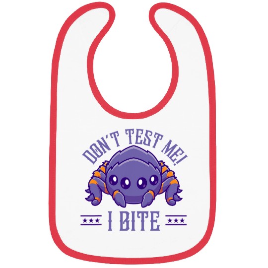 Lacrosse Gift Dont Test Me I Bite Hairy Spider Tarantula Bibs
