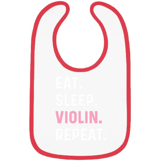 Eat Sleep Violin Repeat Cute Instrument Saying Bibs