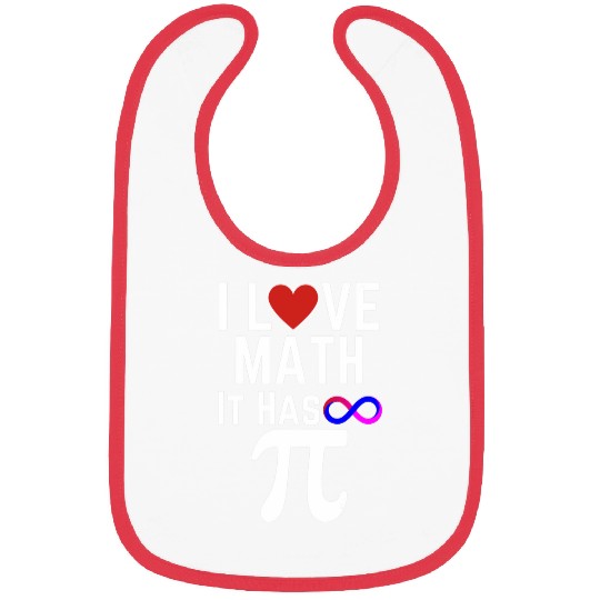 Funny Pi Day I Love Math It Has Infinite Pi Nerd Jokes STEM Bibs