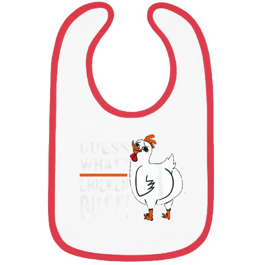 Chicken Lover Funny Guess What Chicken Butt 22 Bibs