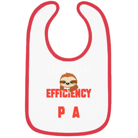 Sloth Pet Physician Assistant PA Sloth Like Efficiency Powered by a PA Bibs