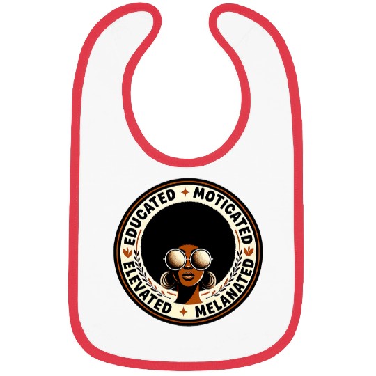 Educated Motivated Elevated Melanated Black History Month 8 Bibs