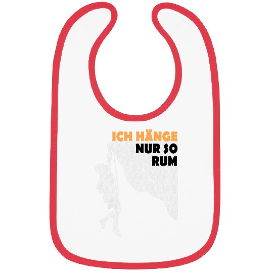 Climbing Climber I hang only so rum climbing Climb Bibs