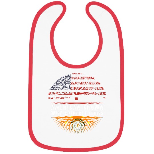 American Grown With Cherokee Roots Cherokee Native American Bibs