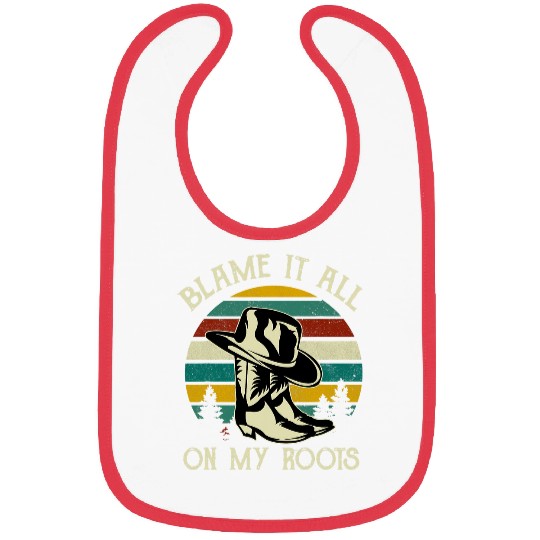 Blame It All On My Roots   Country Music Lover Bibs