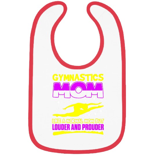 Gymnastics Mom Like A Normal Mom But Louder Bibs