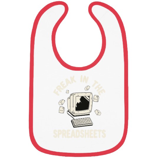 Freak In The Spreadsheets Funny Accounting Accountant Bibs