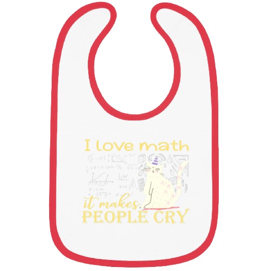 I Love Math It Makes People Cry Grumpy Funny Cat 21 Bibs