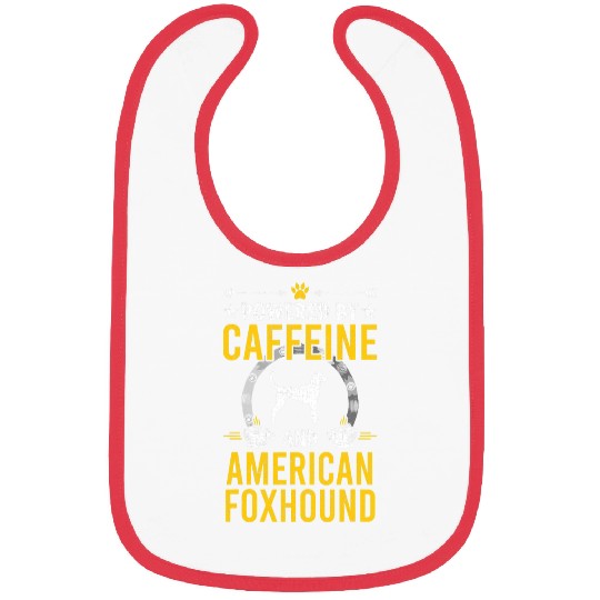 Powered By caffeines and American Foxhound Dog Lovers Bibs