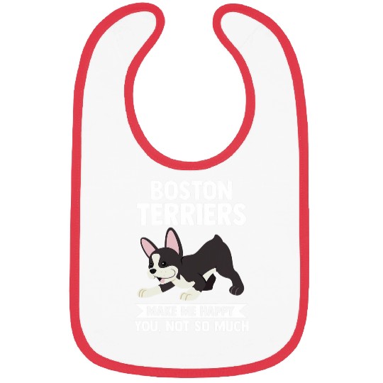 Boston Terrier makes me happy Border Collie Bibs