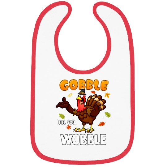 Kids Gobble Till You Wobble Turkey Thanksgiving Family Bibs