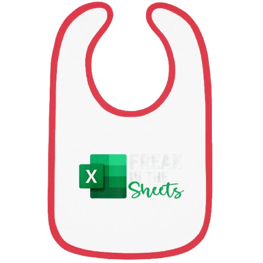 Freak In The Sheets Accountant Funny Spreadsheet Excel Bibs