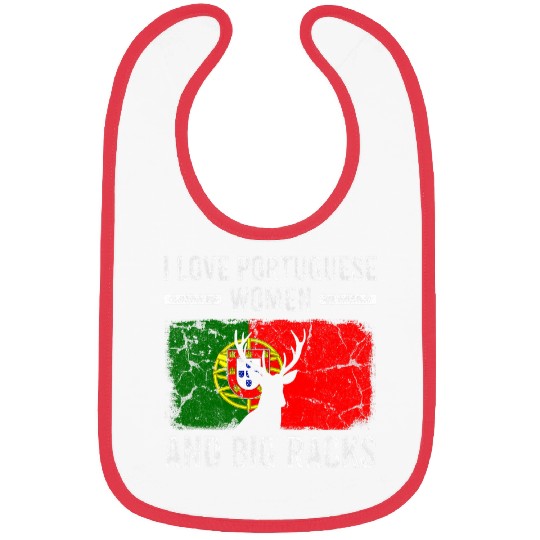 I Love Portuguese Women and Big Racks Funny Deer Hunting Bibs