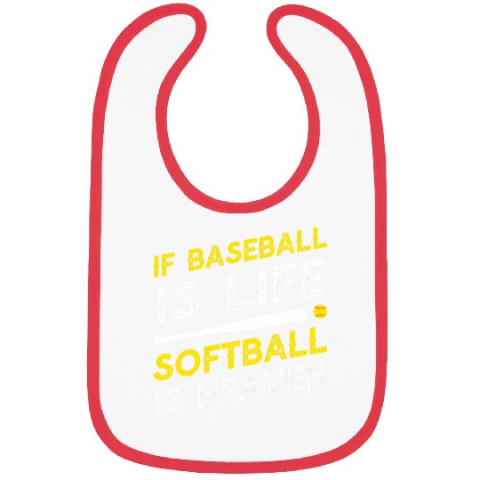 If Baseball Is Life Softball Is Heaven 1 Bibs