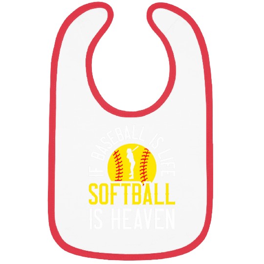 If Baseball Is Life Softball Is Heaven Bibs