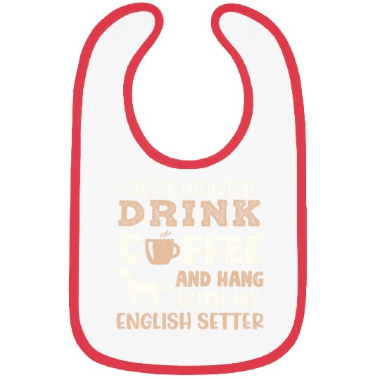 Funny English Setter Drink Coffee Hand With Dog Mom Gift Bibs