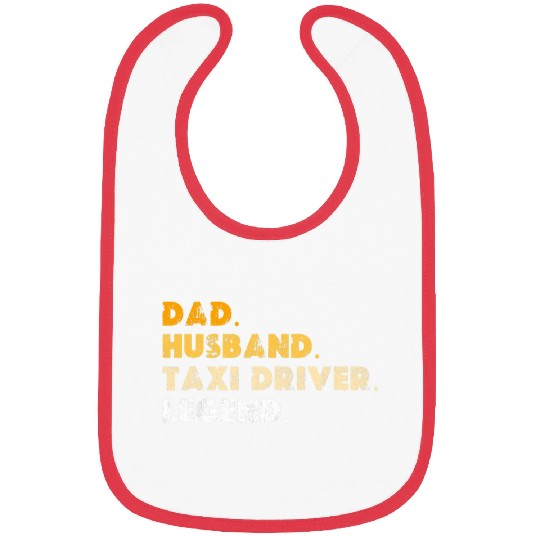 Dad Husband Taxi Driver Legend Bibs