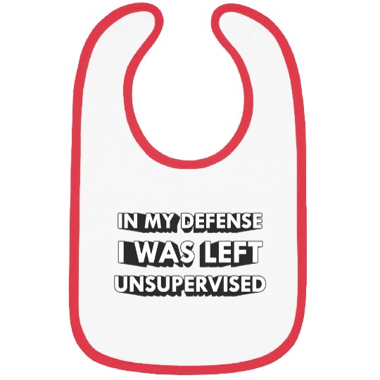 Funny In My Defense I Was Left Unsupervised 2 Bibs